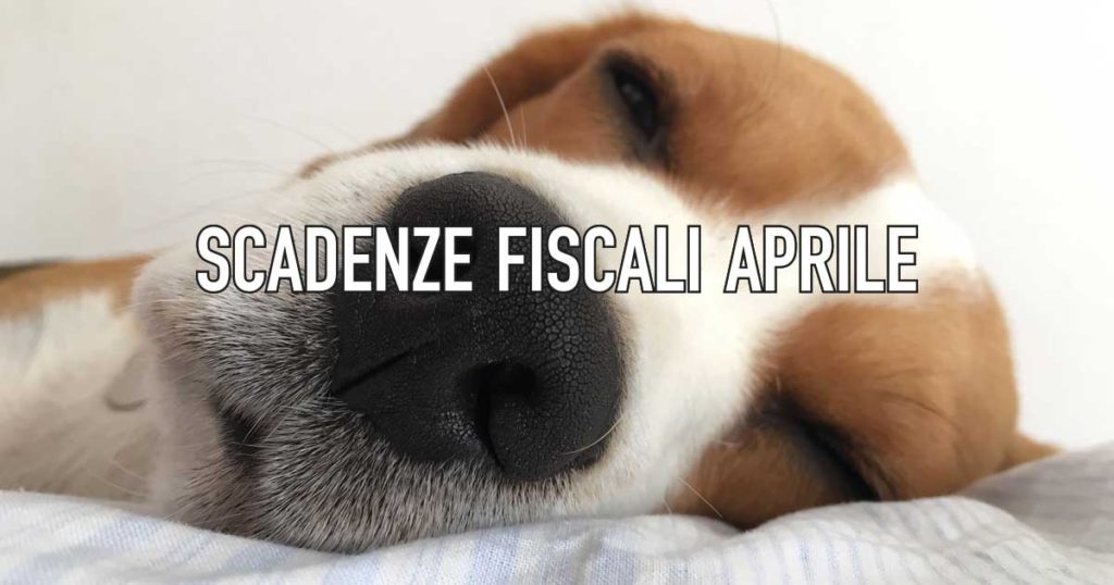 Aprile Scadenze Fiscali by CowoCheConta